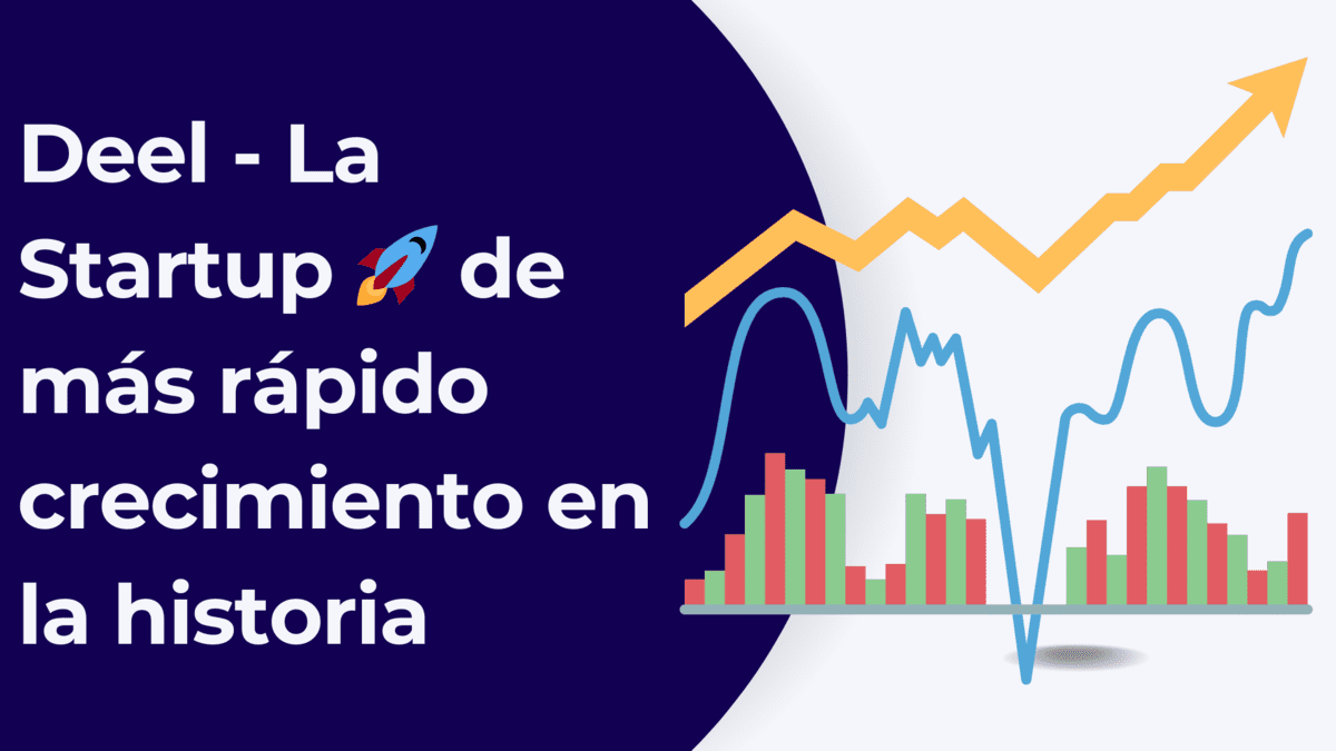 Deel - La Startup 🚀de más rápido crecimiento en la historia