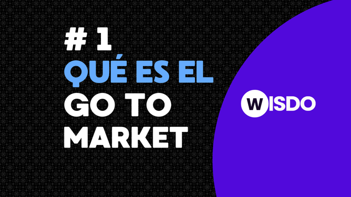 Qué es y de qué trata la famosa estrategia   "GO TO MARKET" 🚀